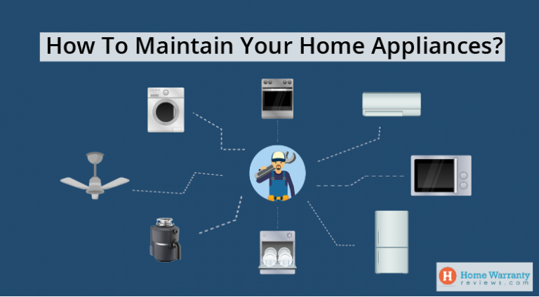 8 Home Appliances That Should Be Maintained With A Home Warranty